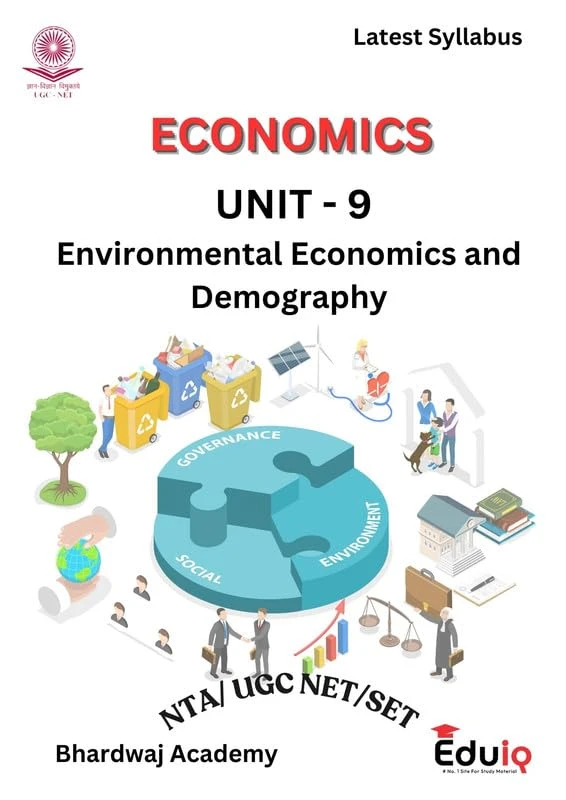 EduIQ Economics Unit-9: Environmental Economics and Demography Latest Syllabus - with MCQ's - NTA UGC NET-SET Exam Study Material - Bhardwaj Academy
